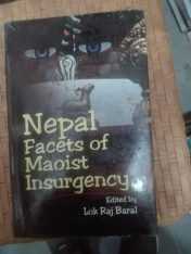 Nepal Facets of maoist insurgency