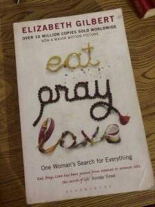 Eat Pray love by Elizabeth Gilbert