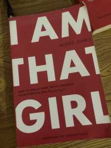 I Am That Girl by Alexis Jones
