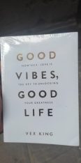 Good Vibe Good Life