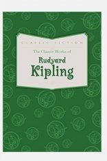 The Classic Works of Rudyard Kipling