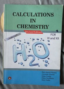 Calculations in chemistry XI and XII