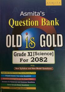 Grade 11: Old is Gold – Science (Asmita)