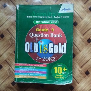 Old is Gold of Grade 9 (2082)